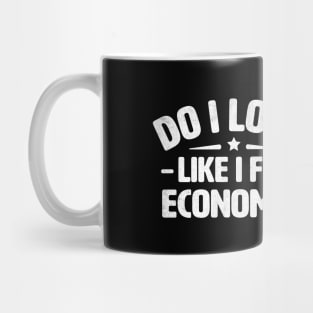 Do I Look Like I Fly Economy Mug